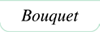 bouquet